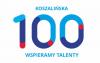 KOSZALIŃSKA 100 – WSPIERAMY TALENTY!